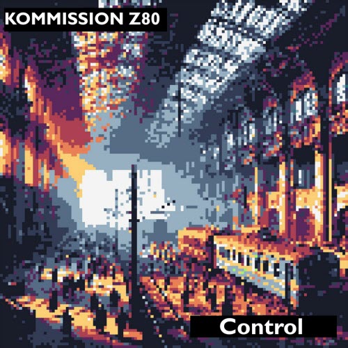 Kommission Z80 - Control (Single Version) (2024) [Single]