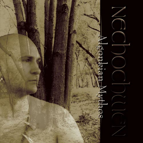 Nechochwen - Algonkian Mythos (2008)