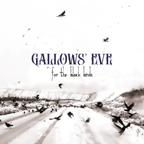 Gallows' Eve - For The Black Birds (2025)