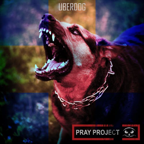 Pray Project - Uberdog (2024) [Single]