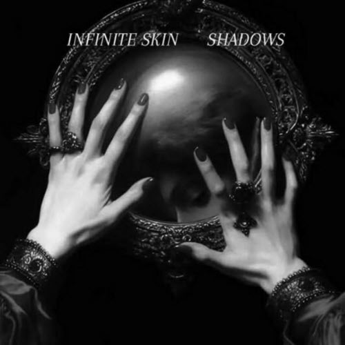 Infinite Skin - Shadows (2025) [Single]