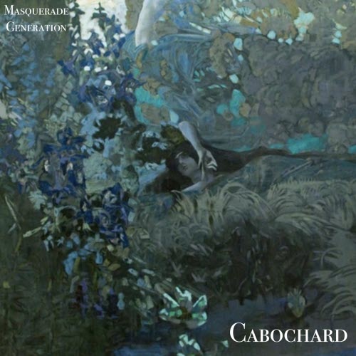 Masquerade Generation - Cabochard (2020)