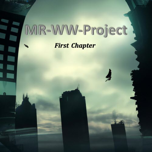 MR-WW-Project - First Chapter (2023)