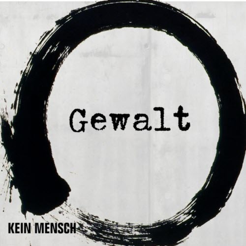 Gewalt - Kein Mensch / Pawlow (2018) [Single]