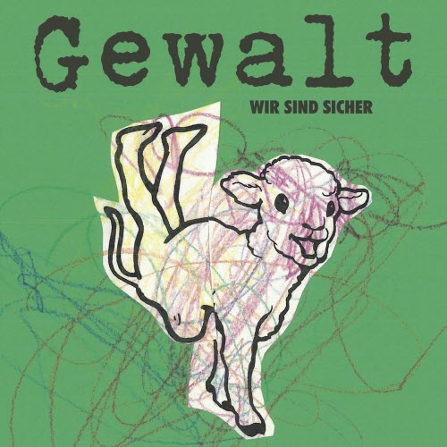 Gewalt - Wir Sind Sicher / Guter Junge, Böser Junge (2018) [Single]