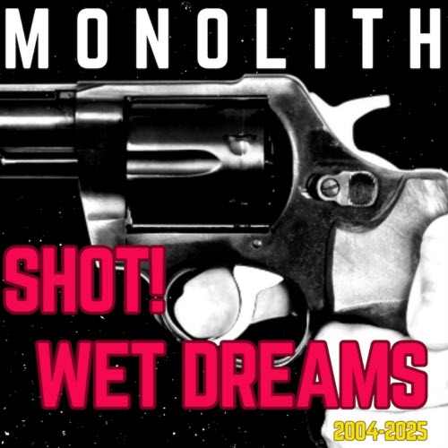 Monolith - Shot! (2025) [EP]