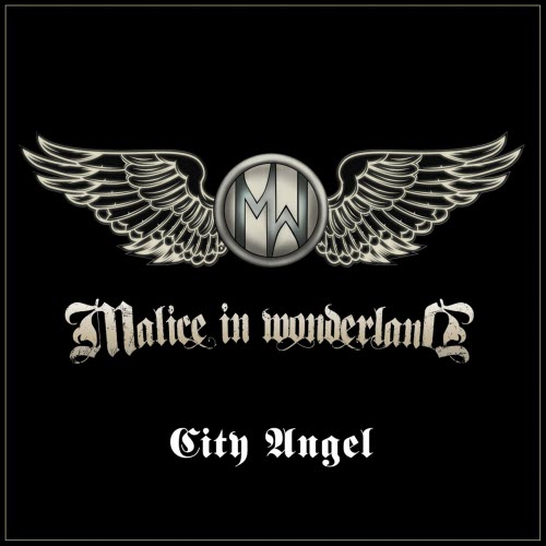Malice In Wonderland - City Angel (2009) [Single]