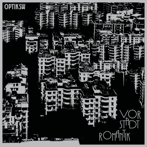 Optik SW - Vorstadtromantik (2025) [Single]