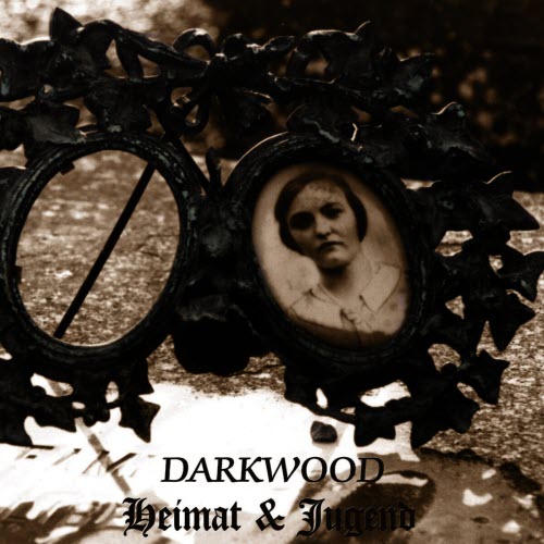 Darkwood - Heimat & Jugend (2000)