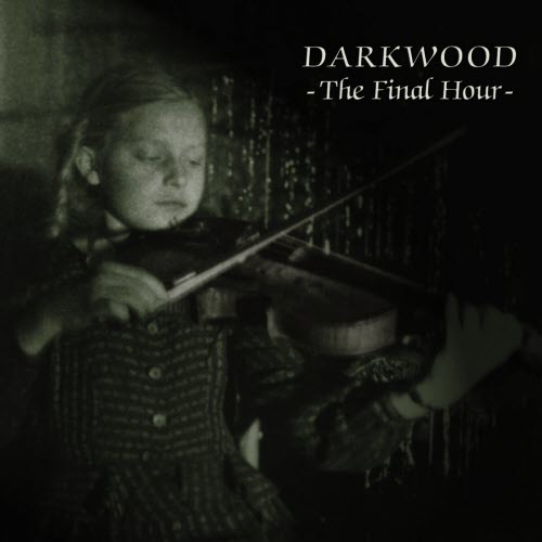 Darkwood - The Final Hour (2003)