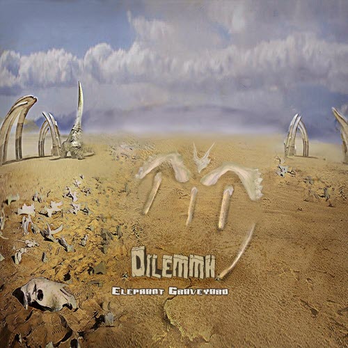 Dilemma - Elephant Graveyard (2020) [Reissue]
