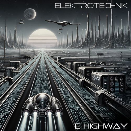 ELEKTROTECHNIK - E-Highway (2025) [Single]
