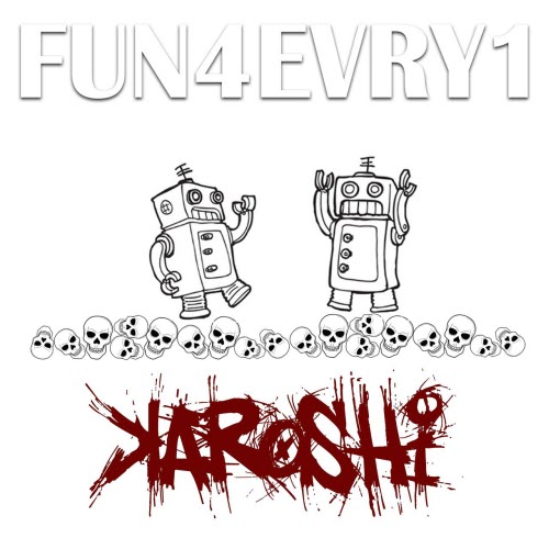Karoshi - Fun4evry1 (2021) [Single]