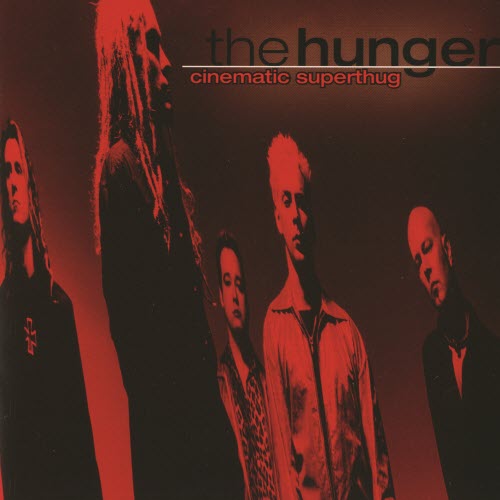 The Hunger - Cinematic Superthug (1998)