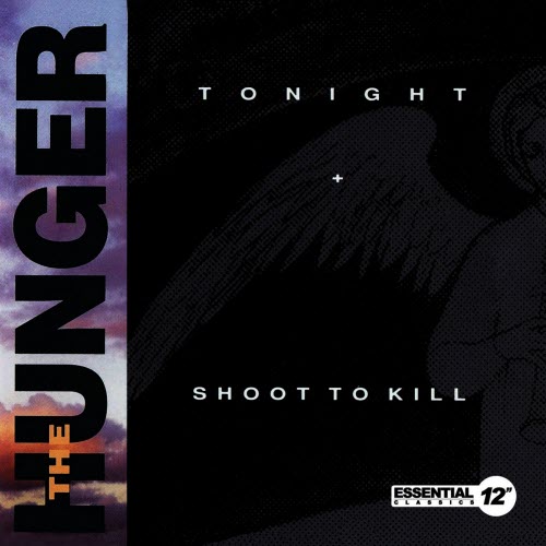 The Hunger - Tonight / Shoot To Kill (1991) [EP]