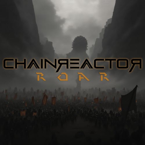 Chainreactor - Roar (2025) [Single]
