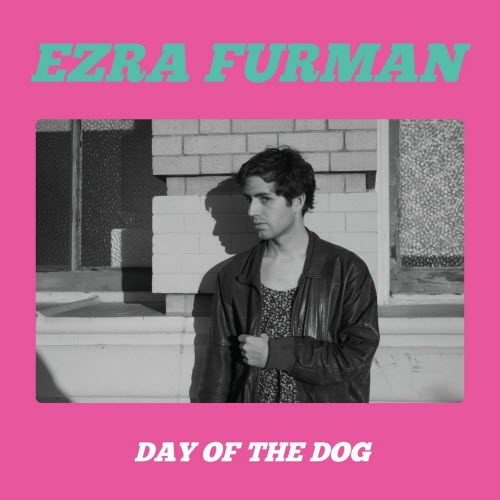 Ezra Furman - Day Of The Dog (2013)