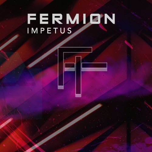 Fermion - Impetus (2025) [Single]