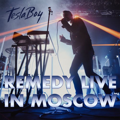 Tesla Boy - Remedy Live In Moscow (2020)
