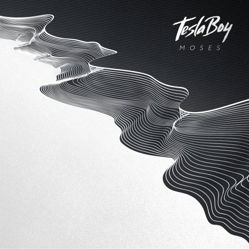 Tesla Boy - Moses (2016) [EP]