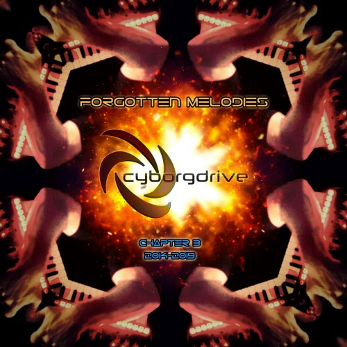 Cyborgdrive - Forgotten Melodies - Chapter 3 (2014-2019) (2022)