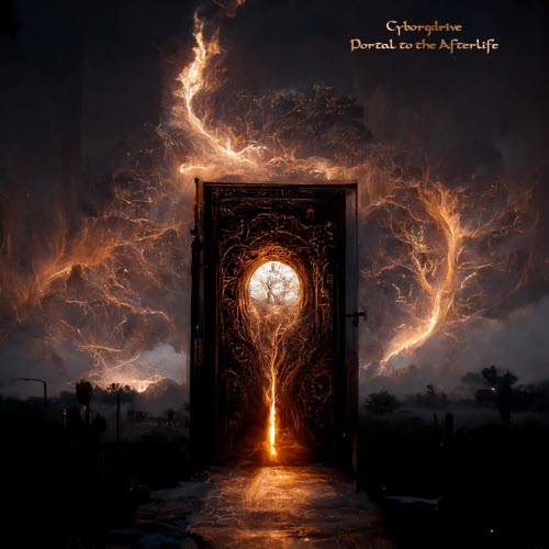 Cyborgdrive - Portal To The Afterlife (2022)