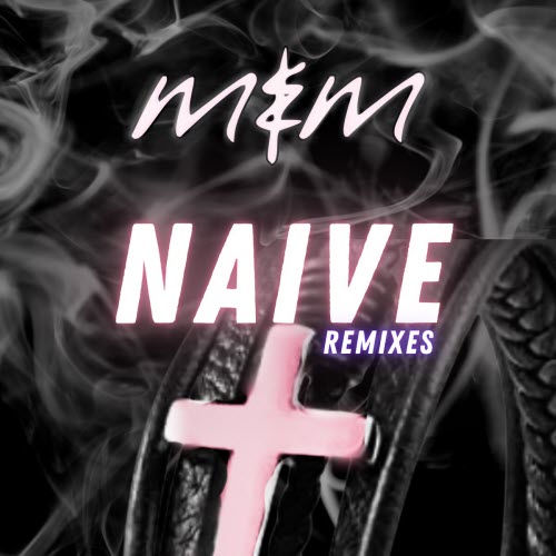 Me & Melancholy - Naive (Remixes) (2025) [Single]