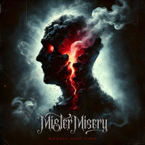 Mister Misery - Ready Aim Fire (2025) [Single]