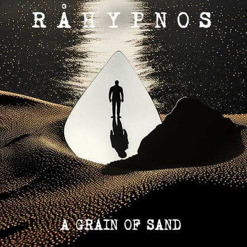 Råhypnos - A Grain Of Sand (2025) [Single]