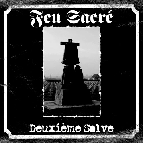 Feu Sacré - Deuxième Salve (2024) [EP]