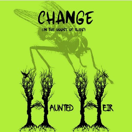 Haunted Heir - Change (In The House Of Flies) (2025) [Single]