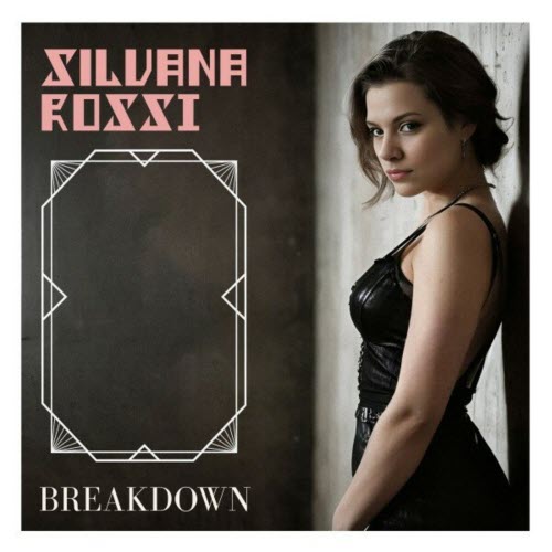 Silvana Rossi - Breakdown (2024) [Single]