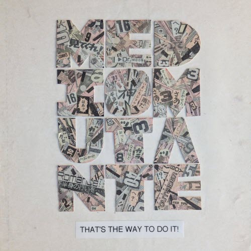 Medio Mutante - That's The Way To Do It! (2025) [Single]