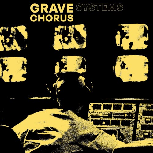 Grave Chorus - Systems (2025) [Single]