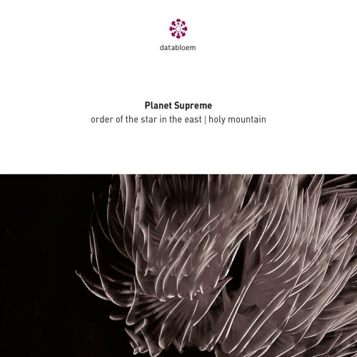 Planet Supreme - Order Of The Star In The East / Holy Mountain (2020) [2CD]
