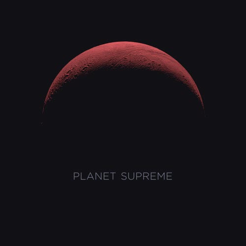 Planet Supreme - Planet Supreme (2019)