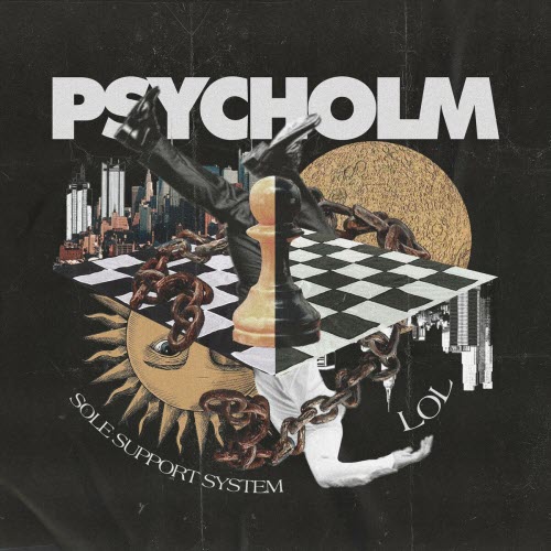 Psycholm - Sole Support System / Lol (2024) [Single]