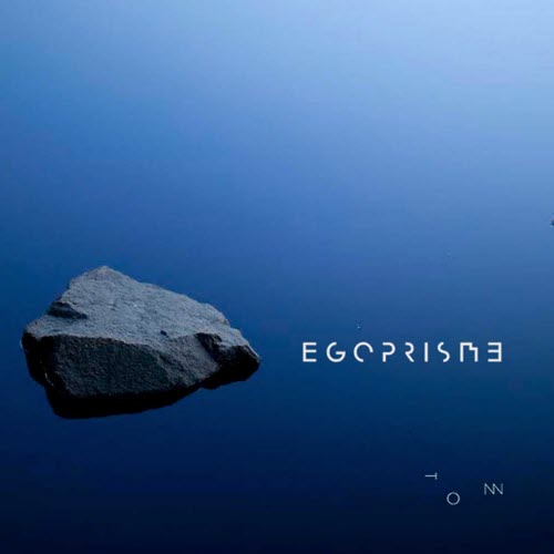 Egoprisme - Once You Get There (2018) [Single]