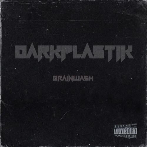Darkplastik - Brain Wash (2024) [Single]