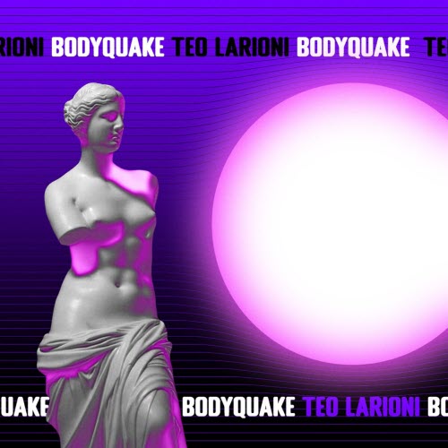 Teo Larioni - Bodyquake (2022)