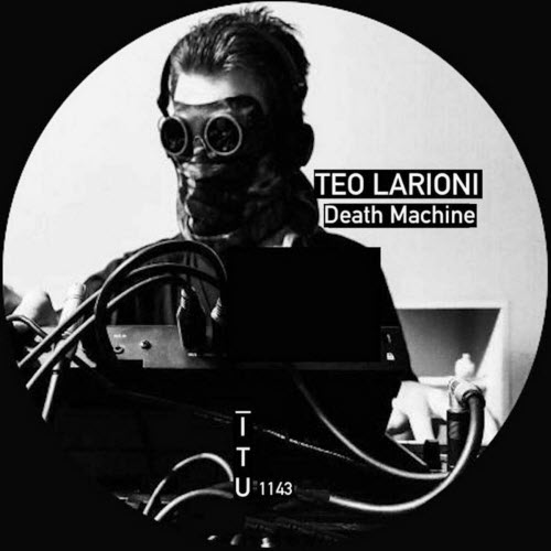 Teo Larioni - Death Machine (2021) [EP]
