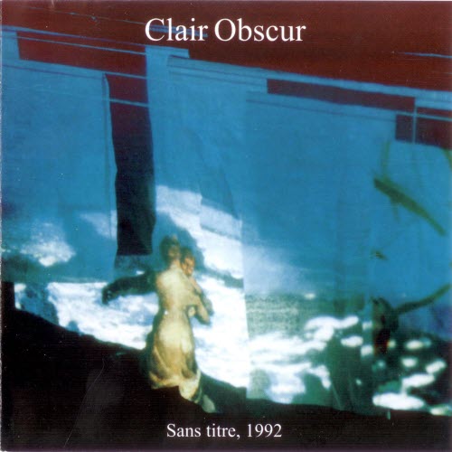 Clair Obscur - Sans Titre, 1992 (1997) [Reissue]