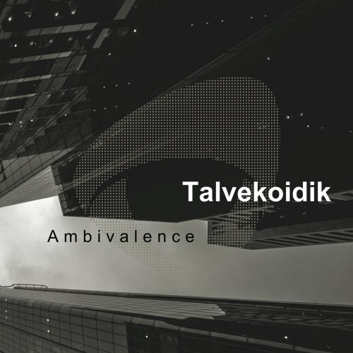 Talvekoidik - Ambivalence (2025)