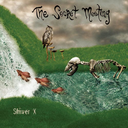 The Secret Meeting - Shiver X (2007) [EP]