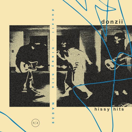 Donzii - Hissy Hits (2025) [Reissue]