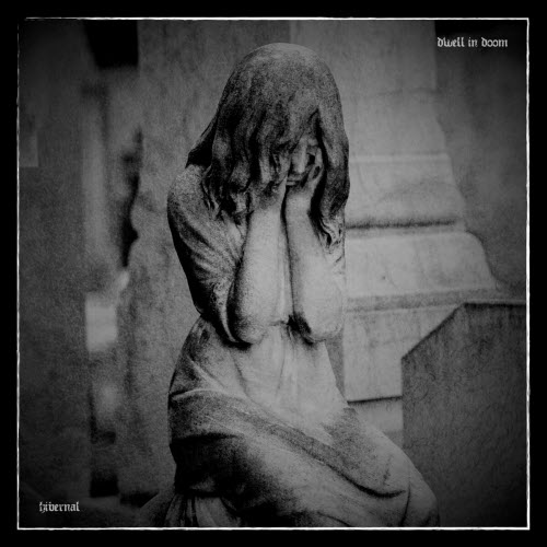 Dwell In Doom - Hibernal (2025) [Reissue]