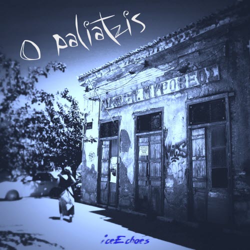 iceEchoes - O Paliatzis (2022) [Single]