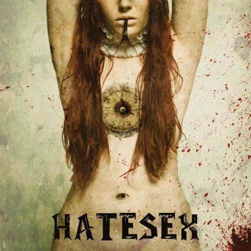 Hatesex - A Savage Cabaret, She Said (2011)