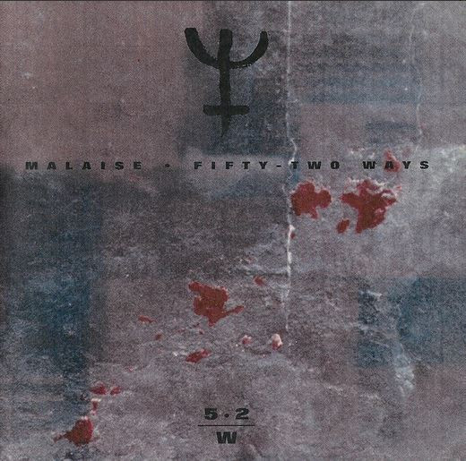 Malaise - Fifty Two Ways (1996)