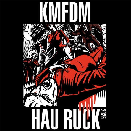 KMFDM - Hau Ruck 2025 (2025)